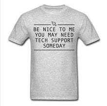 Be Nice to me... tech support motif T Shirt - Men and Women